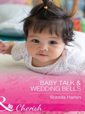 cover image of Baby Talk and Wedding Bells